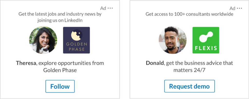 Examples of personalized ads on LinkedIn suggesting you connect, follow or request a demo from businesses that you may be interested in.
