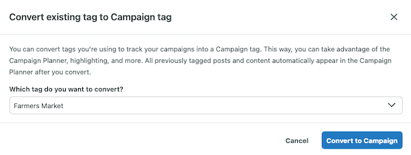 A panel to convert an existing tag, Farmers Market, to a Campaign tag